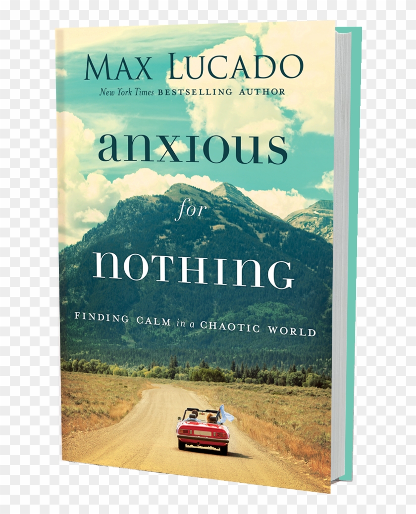 Anxious For Nothing Max Lucado