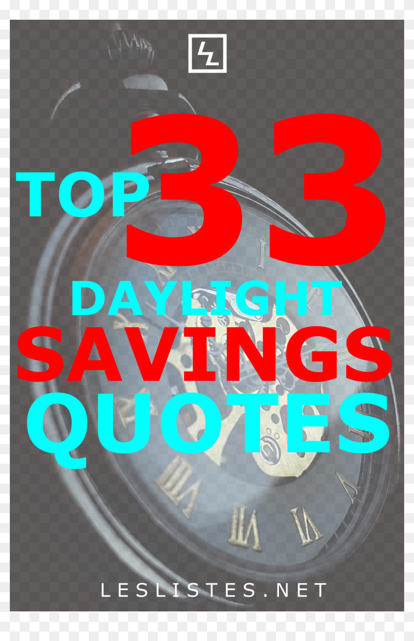 Daylight Savings Time Is When You Move Your Clock Forward Poster, HD