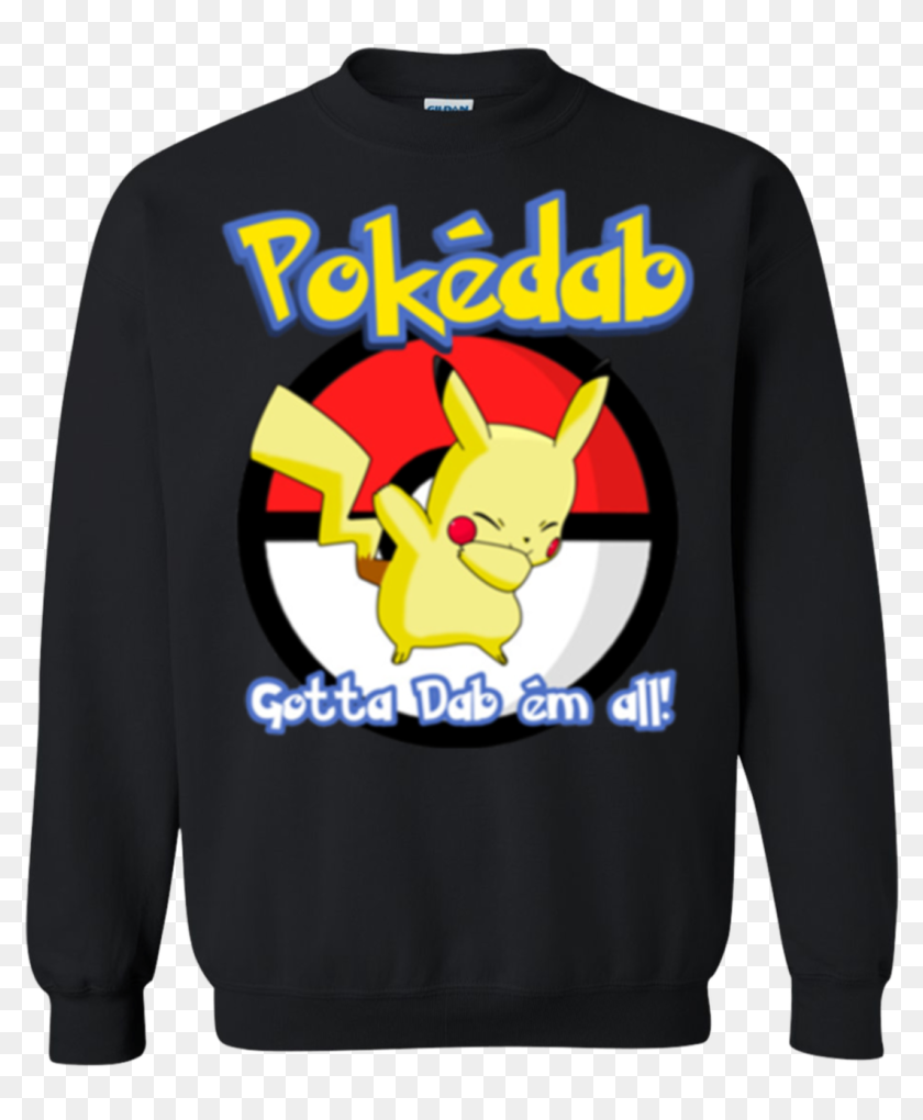 Pokemon Go Pokedab Gotta Dab Em All Funny Sweatshirt Gucci Bear T Shirt Hd Png Download 1155x1155 Pinpng